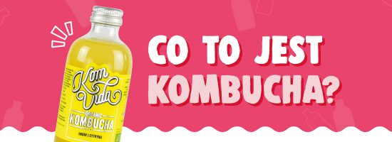 Co to jest kombucha?